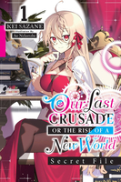 Our Last Crusade or the Rise of a New World: Secret File Novel Volume 1 image number 0