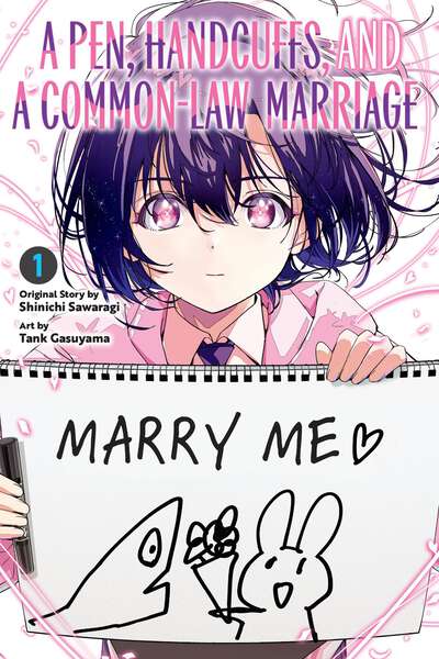 A Pen, Handcuffs, and a Common-Law Marriage Manga Volume 1