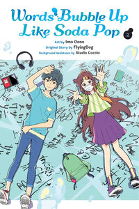 Words Bubble Up Like Soda Pop Manga Volume 2