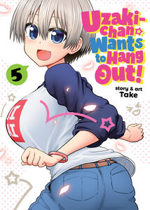 Uzaki-chan Wants to Hang Out! Manga Volume 5