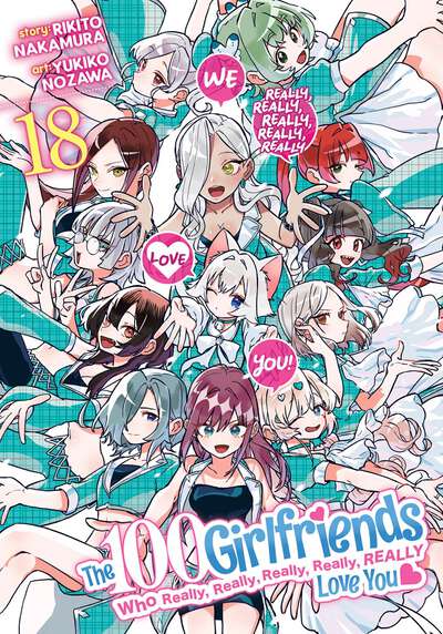 The 100 Girlfriends Who Really, Really, Really, Really, Really Love You Manga Volume 18