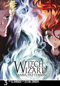 The Witch & Wizard Manga Volume 3