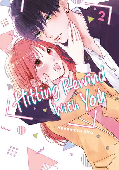 Hitting Rewind With You Manga Volume 2