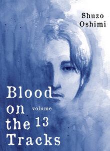 Blood on the Tracks Manga Volume 13