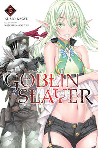 Goblin Slayer Novel Volume 15