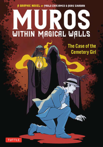 Muros: Within Magical Walls: The Case of the Cemetery Girl Graphic Novel