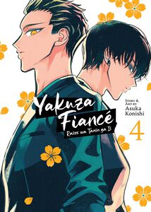 Yakuza Fiance: Raise wa Tanin ga Ii Manga Volume 4