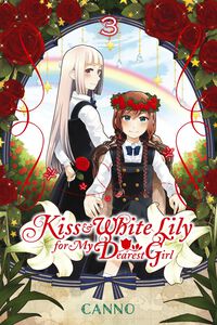 Kiss and White Lily for My Dearest Girl Manga Volume 3
