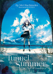 The Tunnel to Summer, the Exit of Goodbyes Novel