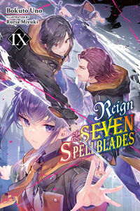 Reign of the Seven Spellblades Novel Volume 9
