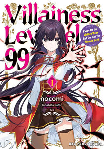 Villainess Level 99: I May Be the Hidden Boss But I'm Not the Demon Lord Manga Volume 1