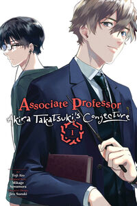 Associate Professor Akira Takatsuki's Conjecture Manga Volume 1