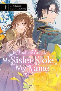 In Another World, My Sister Stole My Name Manga Volume 1