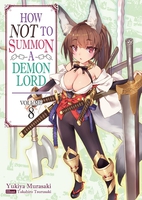 How NOT to Summon a Demon Lord Novel Volume 8 image number 0