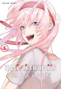 Shikimori's Not Just a Cutie Manga Volume 5