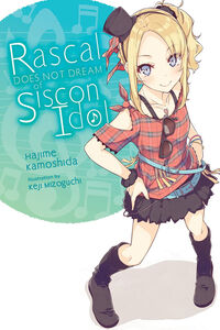 Rascal Does Not Dream of Siscon Idol Novel