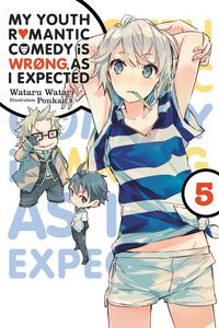 My Youth Romantic Comedy Is Wrong, As I Expected Novel Volume 5