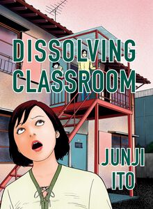 Dissolving Classroom Collector's Edition Manga (Hardcover)