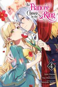 The Fiancee Chosen by the Ring Manga Volume 4