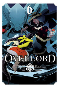 Overlord Manga Volume 6