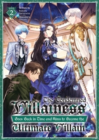The Condemned Villainess Goes Back in Time and Aims to Become the Ultimate Villain Novel Volume 2 image number 0