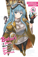 Bofuri: I Don't Want to Get Hurt, so I'll Max Out My Defense. Novel Volume 6 image number 0