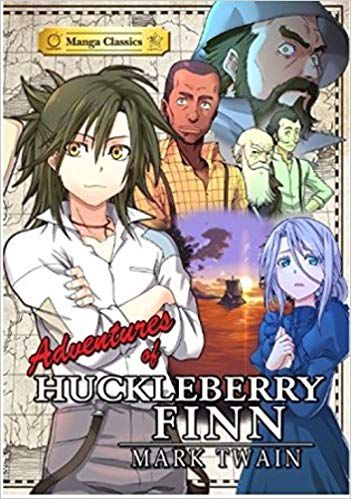Manga Classics: Adventures of Huckleberry Finn Manga