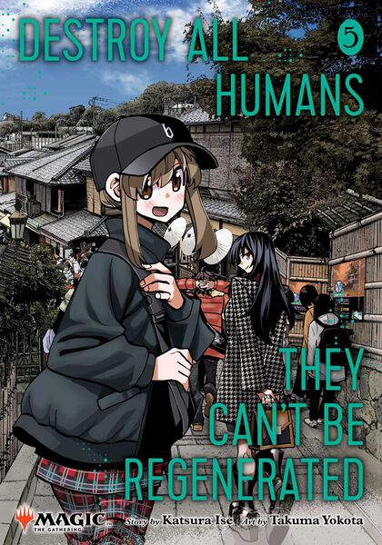 Destroy All Humans. They Can't Be Regenerated. A Magic: The Gathering