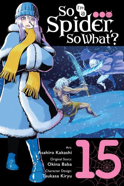 So I'm a Spider, So What? Manga Volume 15