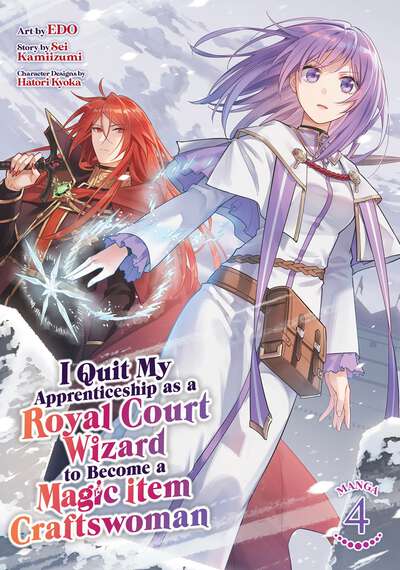 I Quit My Apprenticeship as a Royal Court Wizard to Become a Magic Item Craftswoman Manga Volume 4