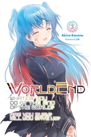 WorldEnd: What Do You Do at the End of the World? Are You Busy? Will You Save Us? Novel Volume 3 image number 0
