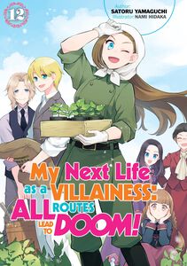 My Next Life as a Villainess: All Routes Lead to Doom! Novel Volume 12