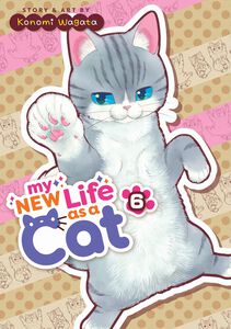 My New Life as a Cat Manga Volume 6
