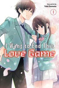 I Want to End This Love Game Manga Volume 1
