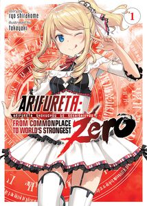 Arifureta: From Commonplace to World's Strongest Zero Novel Volume 1