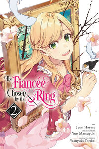 The Fiancee Chosen by the Ring Manga Volume 2