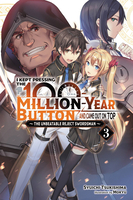 I Kept Pressing the 100-Million-Year Button and Came Out on Top Novel Volume 3 image number 0