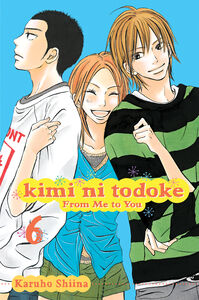 Kimi ni Todoke: From Me to You Manga Volume 6