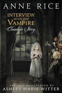 Interview with the Vampire: Claudia's Story Manga (Hardcover)