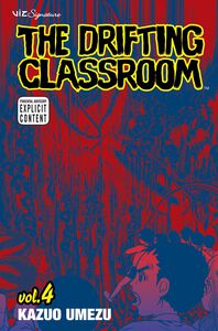 The Drifting Classroom Manga Volume 4