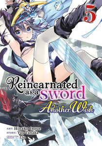 Reincarnated as a Sword: Another Wish Manga Volume 5