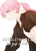 shikimoris-not-just-a-cutie-manga-volume-17 image number 0