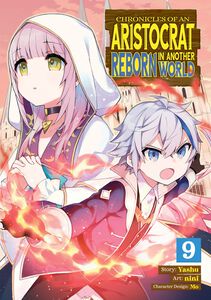 Chronicles of an Aristocrat Reborn in Another World Manga Volume 9