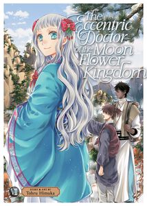 The Eccentric Doctor of the Moon Flower Kingdom Manga Volume 7
