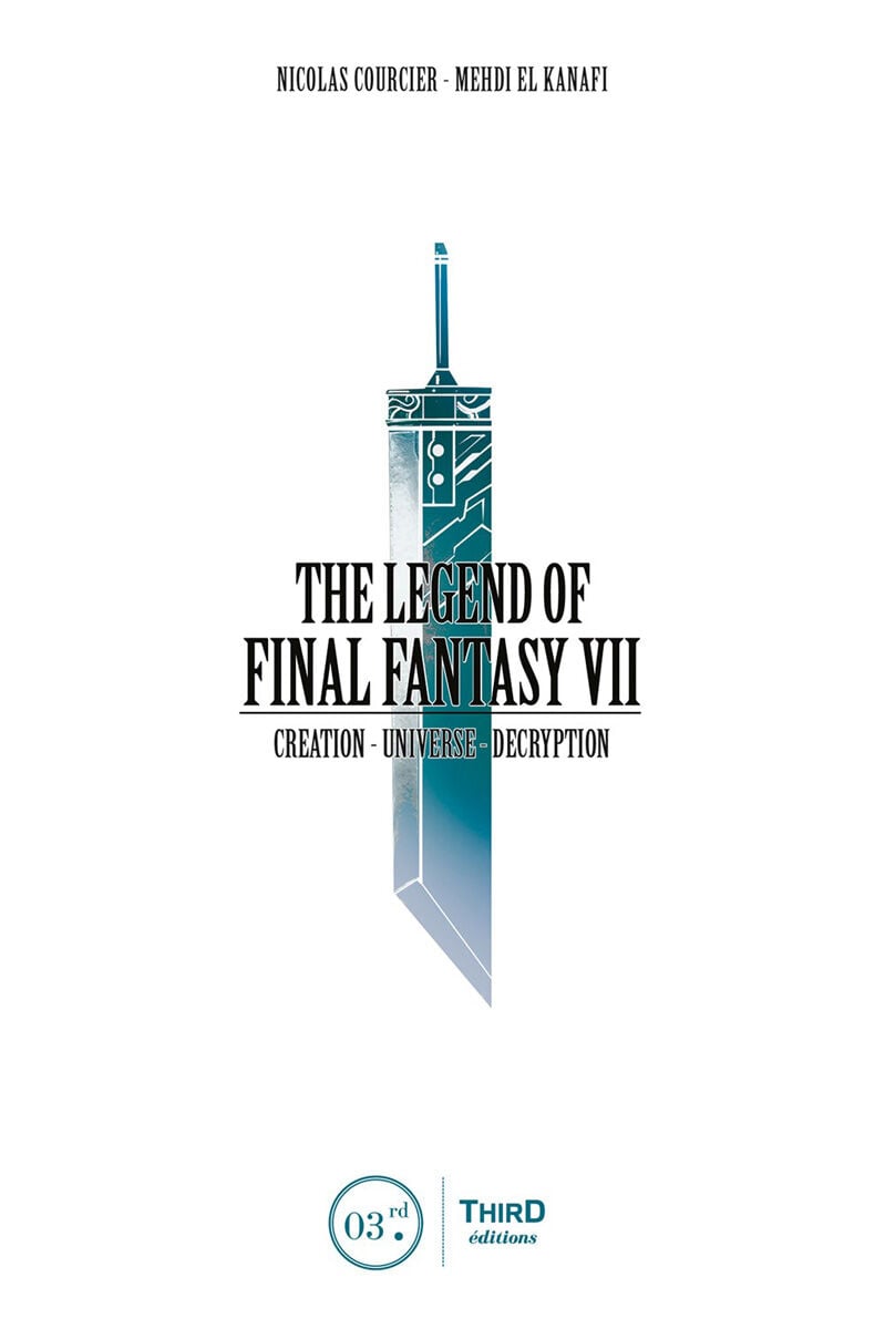 The Legend of Final Fantasy VII (Hardcover)