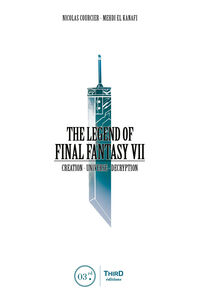The Legend of Final Fantasy VII (Hardcover)