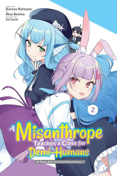 A Misanthrope Teaches a Class for Demi-Humans Manga Volume 2