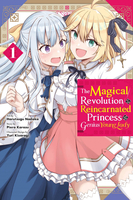 The Magical Revolution of the Reincarnated Princess and the Genius Young Lady Manga Volume 1 image number 0