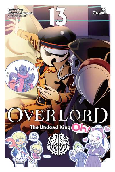 Overlord: The Undead King Oh! Manga Volume 13