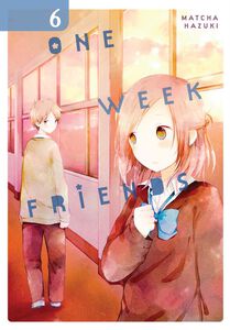One Week Friends Manga Volume 6